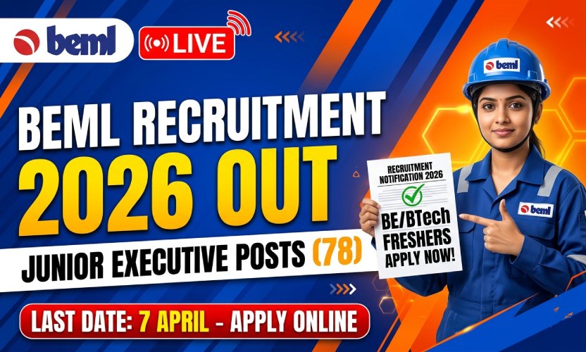 BEML Junior Executive Recruitment 2026: 78 Vacancies for BE/BTech (Freshers Apply Now!)
