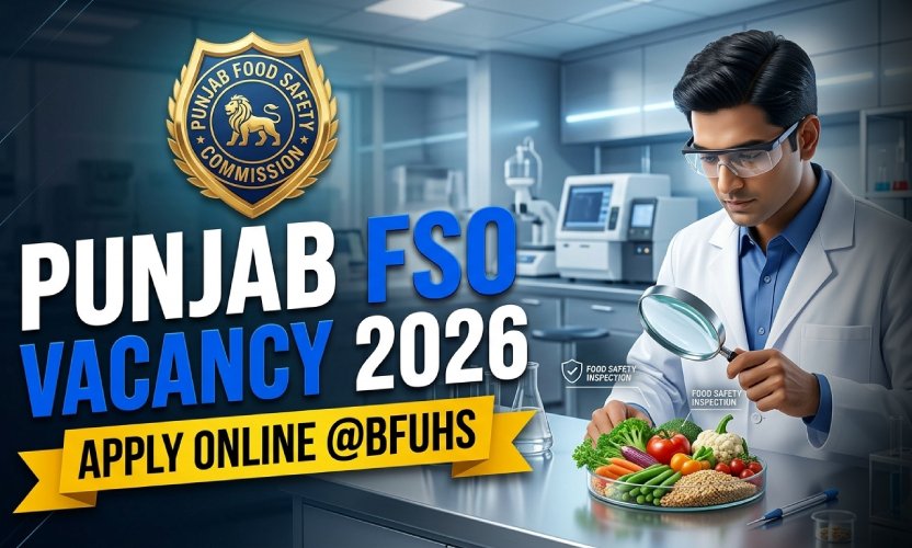 BFUHS Punjab Food Safety Officer Recruitment 2026: Apply Online for 5 FSO Posts