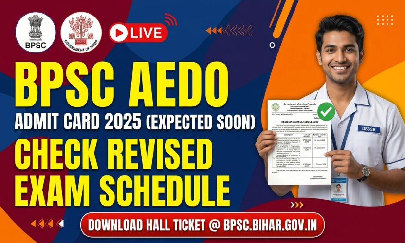 BPSC AEDO Admit Card 2025 OUT Soon: Check Revised Exam Dates & Download Link
