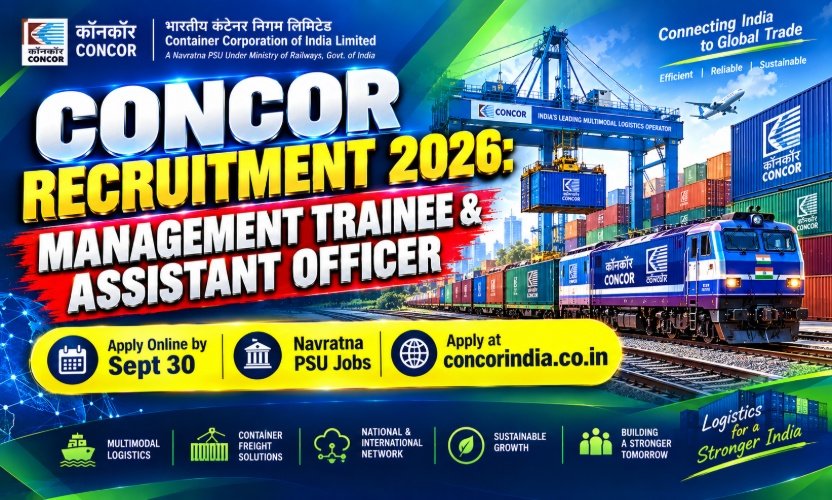 CONCOR Recruitment 2026: Apply Online for Management Trainee and Assistant Officer Vacancies