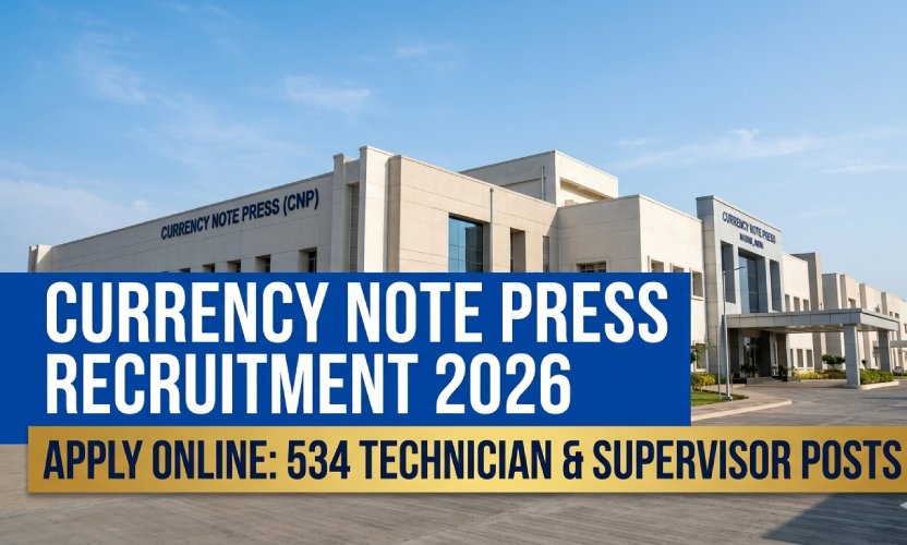Currency Note Press Recruitment 2026 – Apply Online for 534 Junior Technician, Supervisor & Other Posts