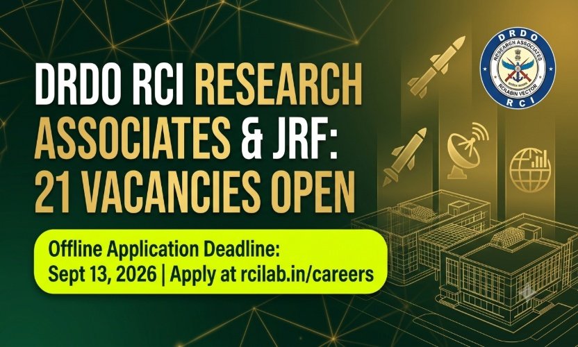 DRDO RCI Recruitment 2026: Apply Offline for 21 RA and JRF Research Vacancies