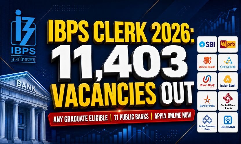 IBPS Clerk Recruitment 2026: Apply Online for 11403 Vacancies and Eligibility