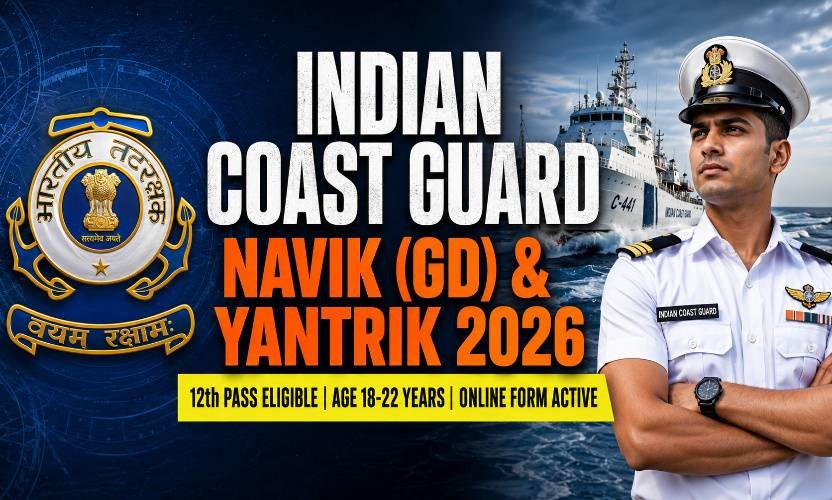 Indian Coast Guard Navik GD and Yantrik Recruitment 2026