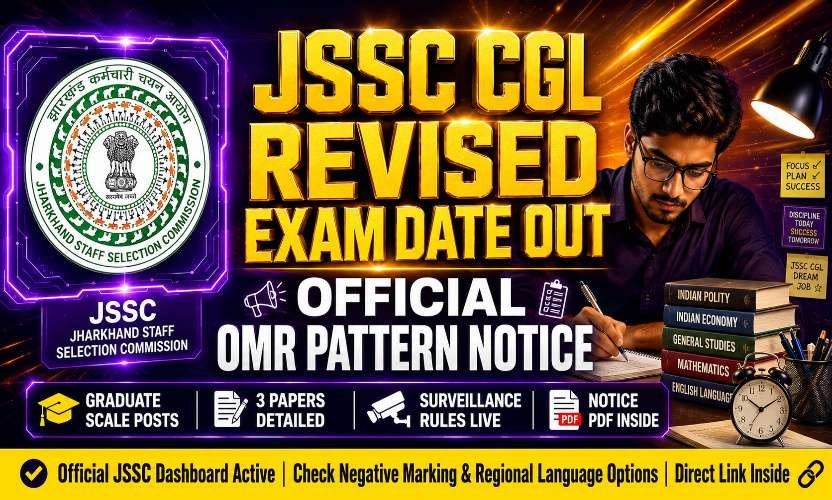 JSSC CGL Revised Exam Date 2026: Check OMR Pattern and Official Notice PDF