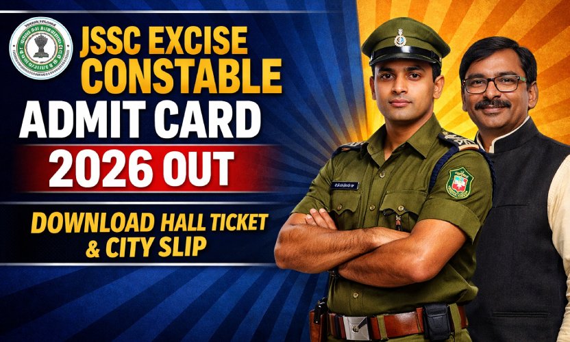 Jharkhand JSSC Excise Constable Admit Card 2026 – Download Hall Ticket & City Slip Link