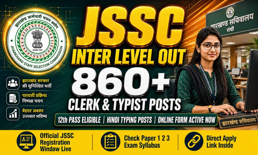 JSSC Inter Level Recruitment 2026: Apply Online for 860+ Clerk and Typist Posts