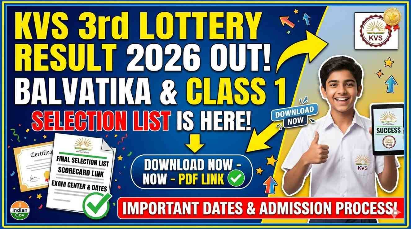 KVS 3rd Lottery Result 2026 OUT for Balvatika and Class 1 – Check Selection List, Direct Link and Admission Process