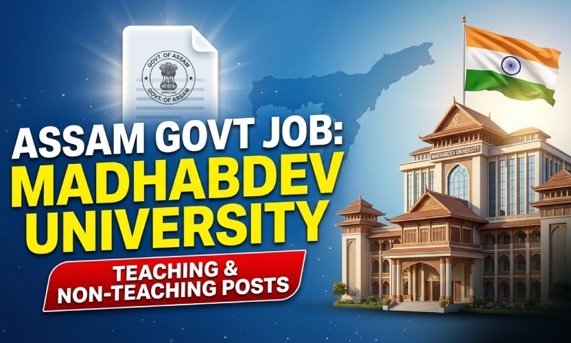 Madhabdev University Recruitment 2026: Apply Online for Teaching & Non-Teaching Posts; Check Eligibility & Notification