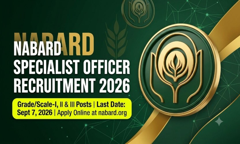 NABARD Specialist Officer Recruitment 2026: Apply Online for Grade/Scale I, II and III