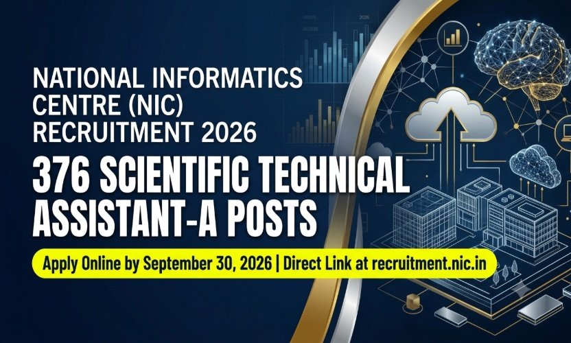 NIC Recruitment 2026: Apply Online for 376 Scientific Technical Assistant-A Vacancies