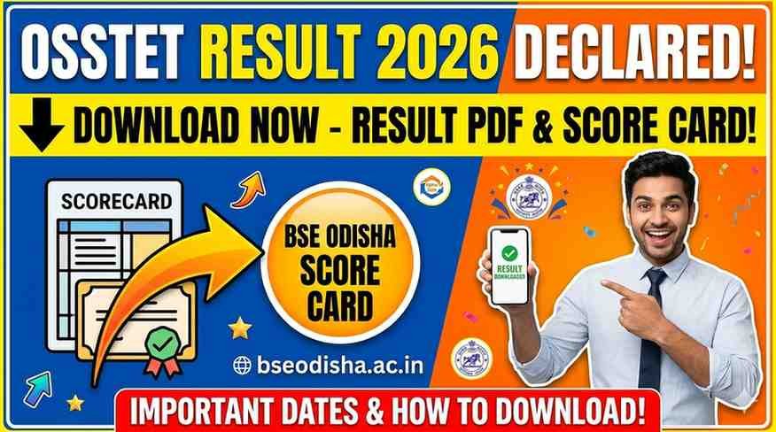 OSSTET Result 2026 Declared – Download BSE Odisha Score Card and ; Result PDF