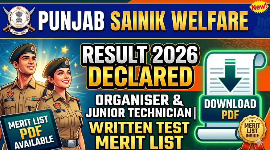 Punjab Sainik Welfare Organiser & Junior Technician Result 2026 Declared: Download Written Test Merit List PDF
