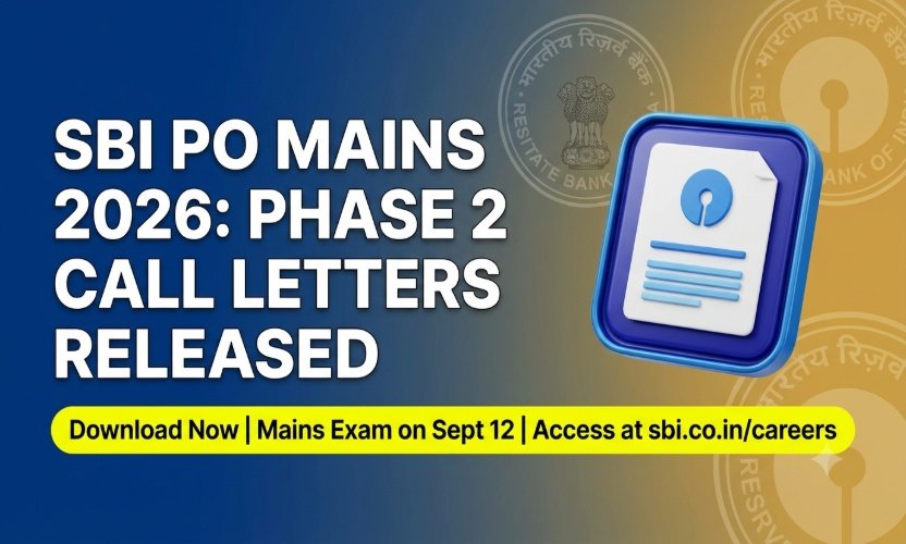 SBI PO Mains Call Letter 2026: Download Phase 2 Admit Card Now