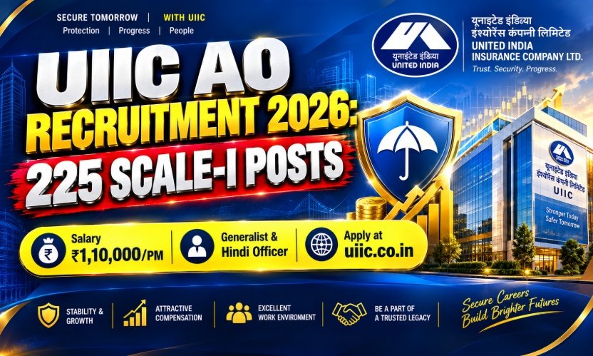 UIIC AO Recruitment 2026: Apply Online for 225 Administrative Officer Posts