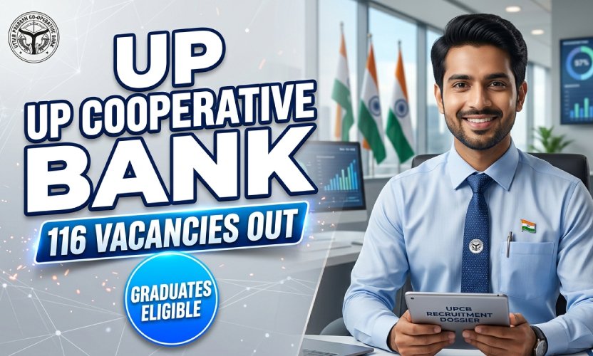 UPCB Bharti 2026: Bank Manager aur Assistant Manager ke 116 posts; yahan dekhein eligibility aur salary.