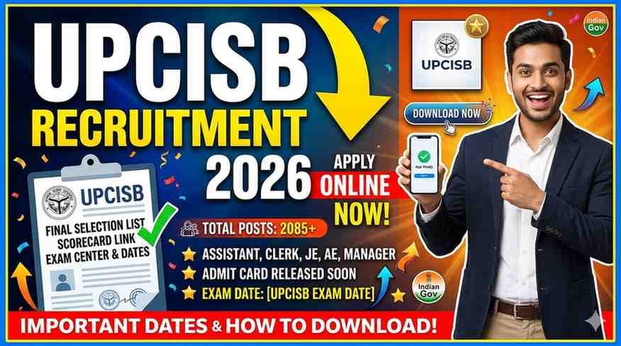 UPCISB Recruitment 2026 – Apply Online for 2085 Assistant, Clerk, JE, AE and; Manager Posts