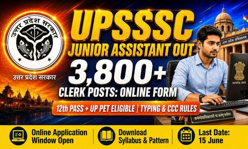 UPSSSC Junior Assistant Recruitment 2026: Apply Online for 3800+ Clerk Posts