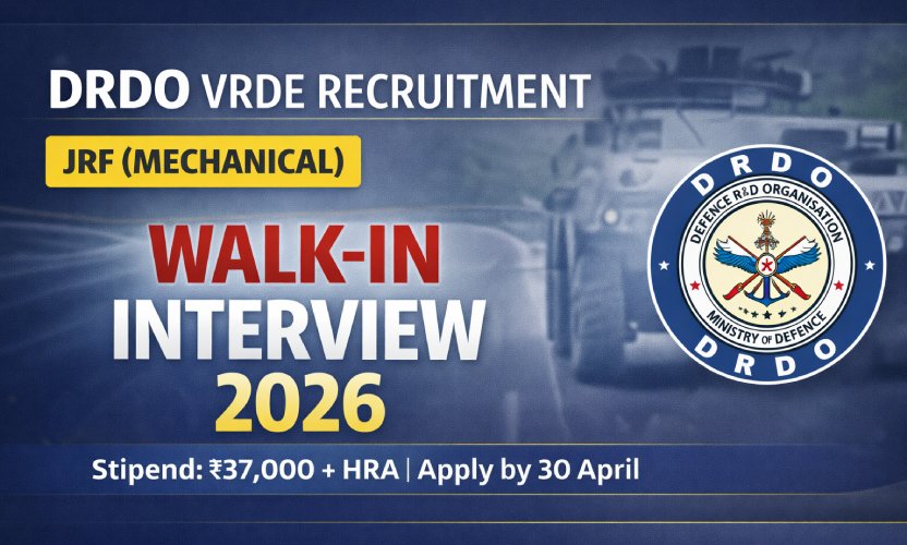 VRDE-DRDO JRF Bharti 2026: 03 Vacancies for Mechanical Engineers, Apply by 30 April